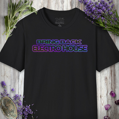 "Bring Back Electro House" T-SHIRT