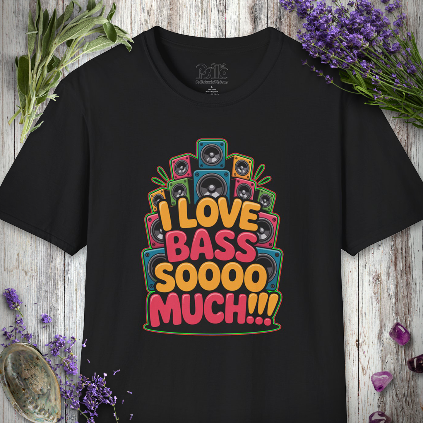 "Love Bass Soooo Much" T-SHIRT