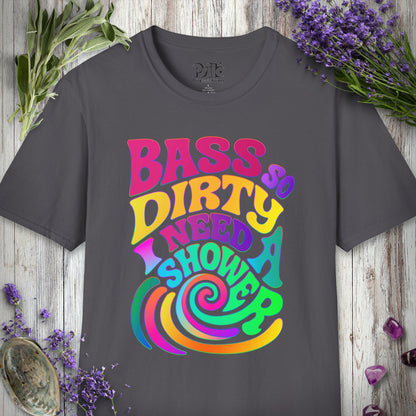 "Bass So Dirty" T-SHIRT