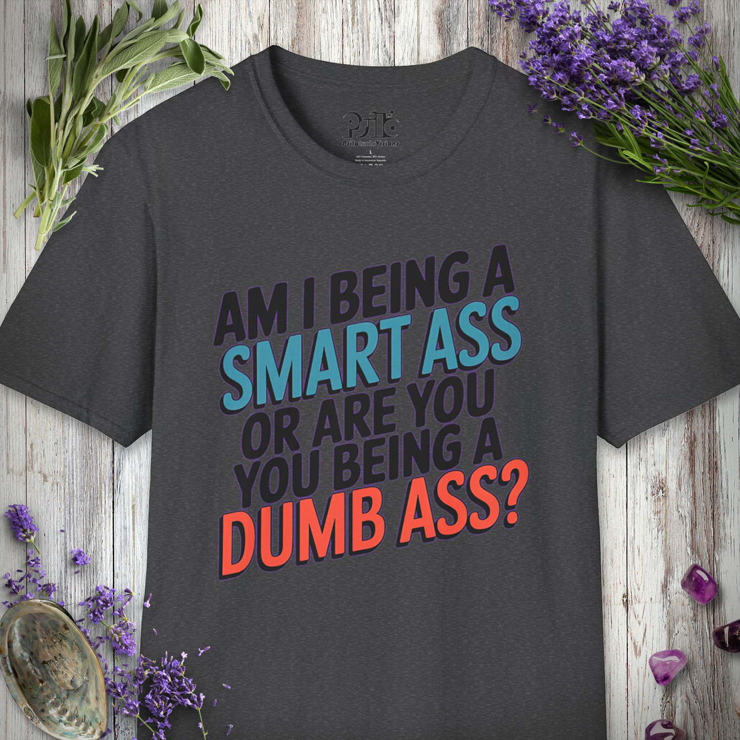 * Smart Ass / Dumb Ass T-SHIRT