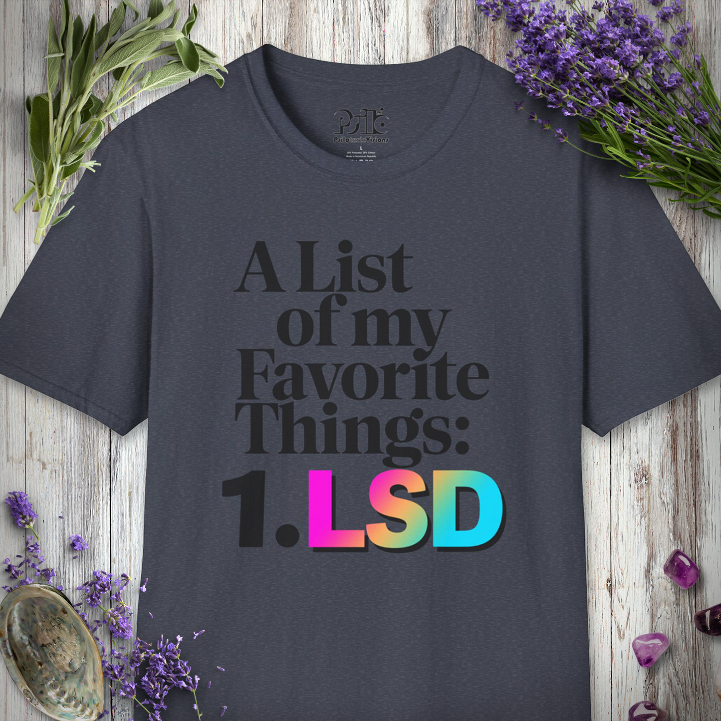 A list of My Favorite Things 1 LSD T-SHIRT