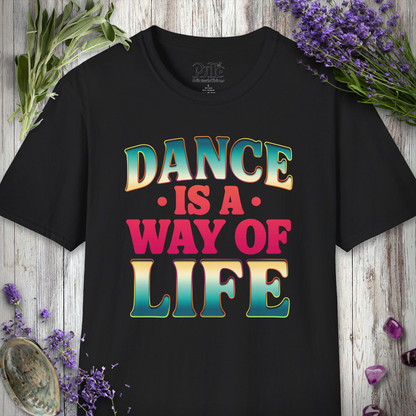 "Dance Is A Way Of Life" T-SHIRT