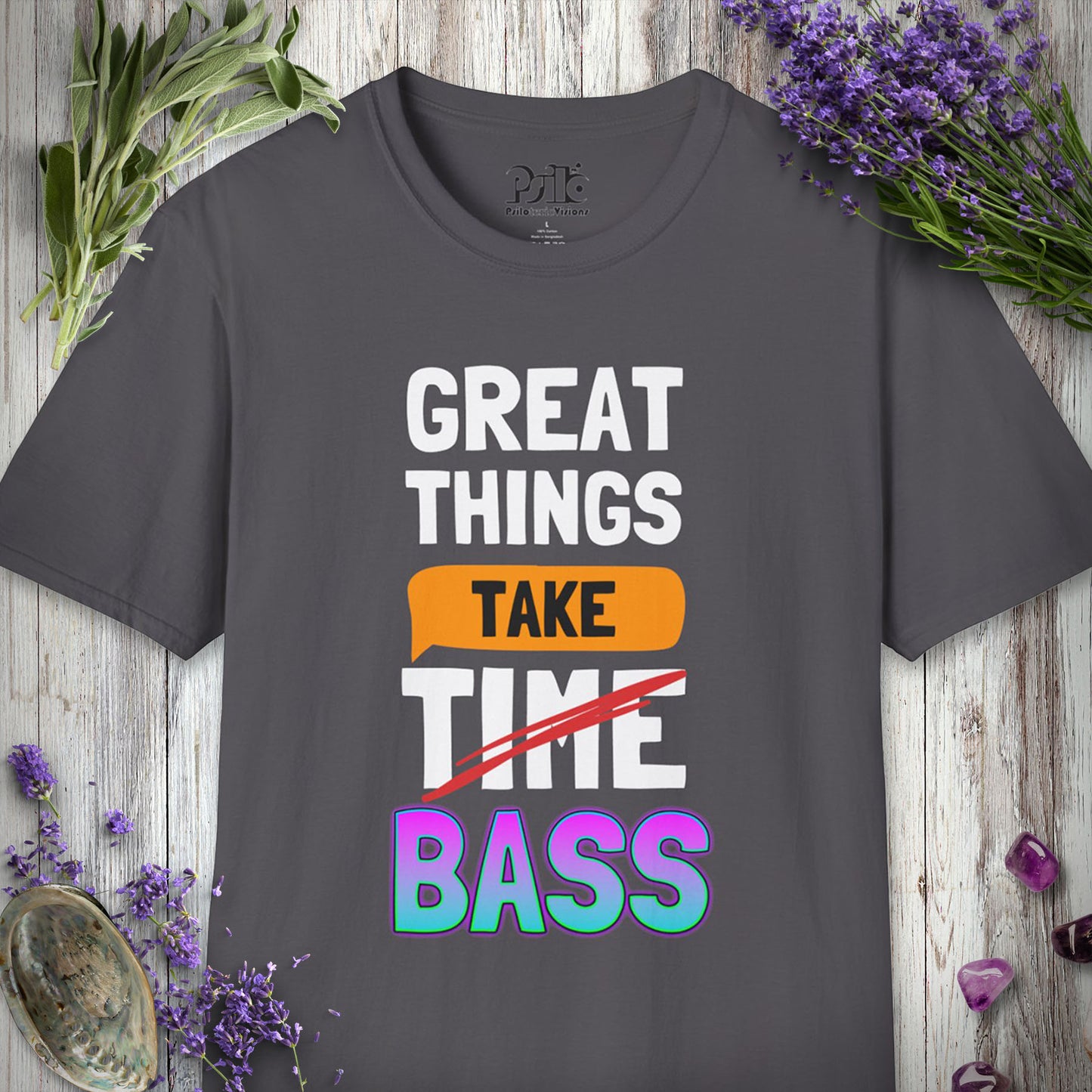 "Great Things Take Bass" T-SHIRT