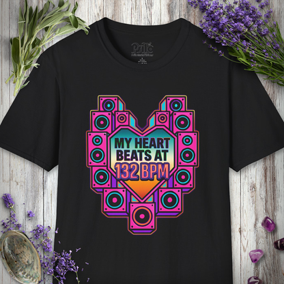 "Heart Beats At 132 BPM" T-SHIRT