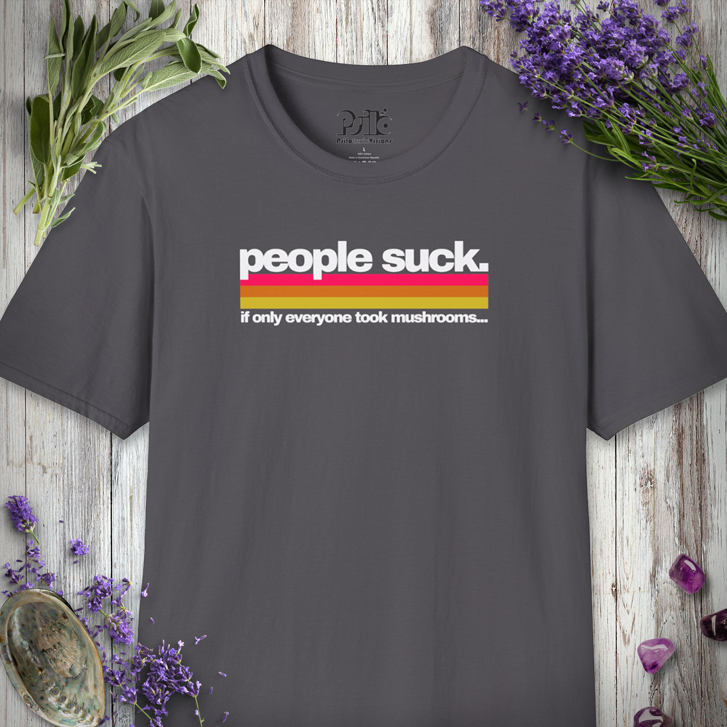 People Suck - Take Mushrooms T-SHIRT