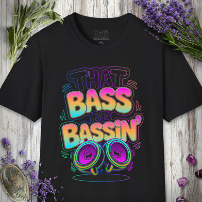 "That Bass Be Bassin' V2" T-SHIRT