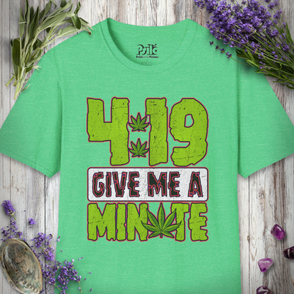 Give Me A Minute T-SHIRT