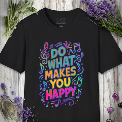 "Do What Makes You Happy" T-SHIRT