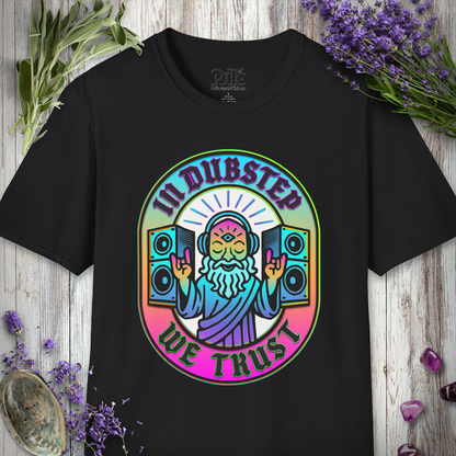 "In Dubstep We Trust" T-SHIRT