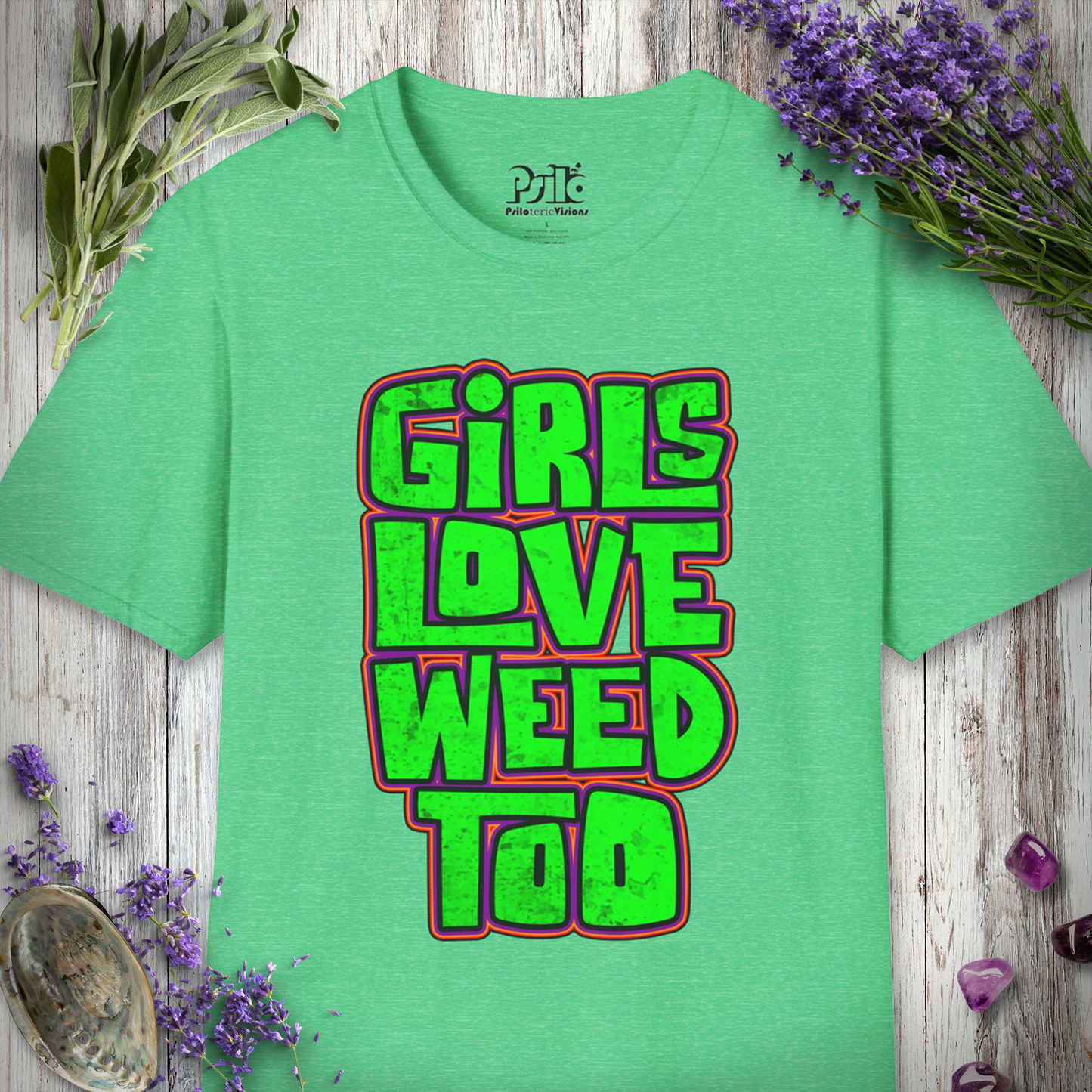 Girls Love Weed Too T-SHIRT