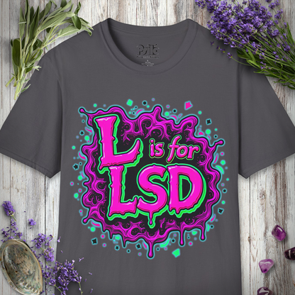 L Is For LSD T-SHIRT