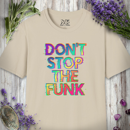 "Don't Stop The Funk" T-SHIRT