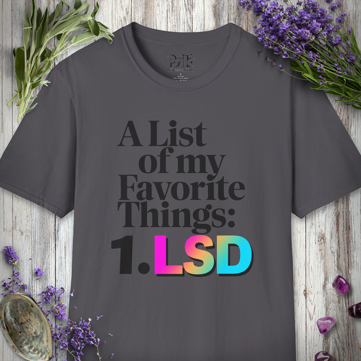 A list of My Favorite Things 1 LSD T-SHIRT