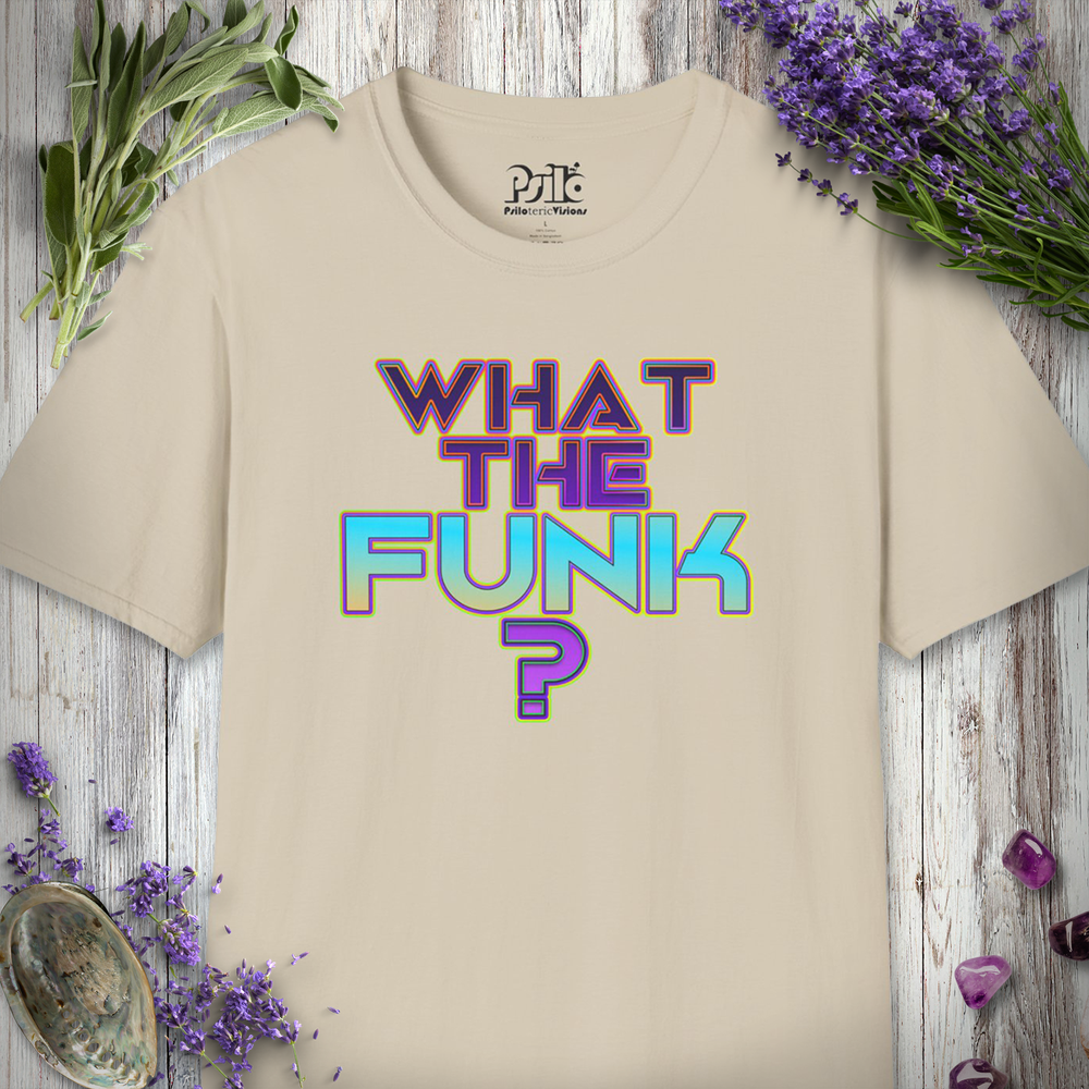 "What The Funk" T-SHIRT