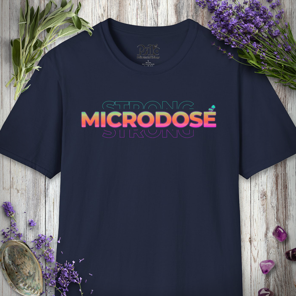 Strong Microdose w/ Mushies T-SHIRT *