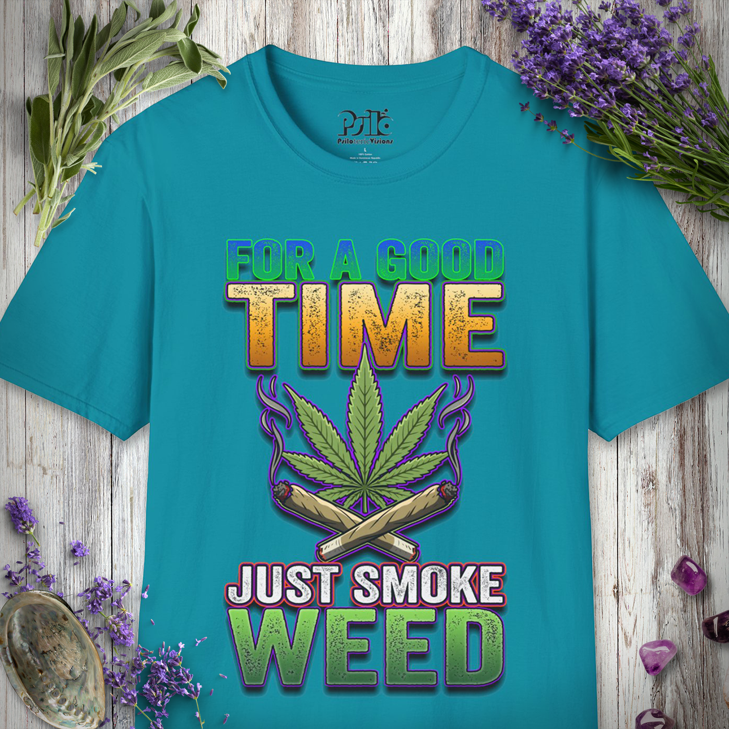 Just Smoke Weed T-SHIRT