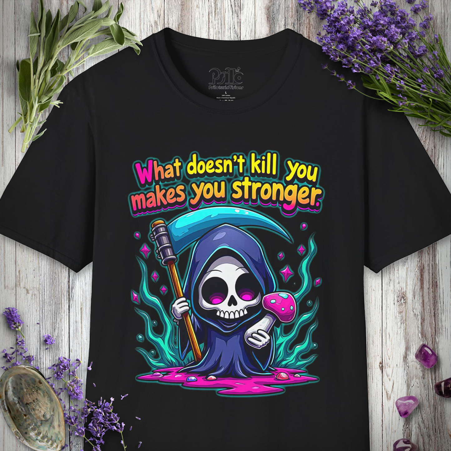 What Doesn't Kill You T-SHIRT