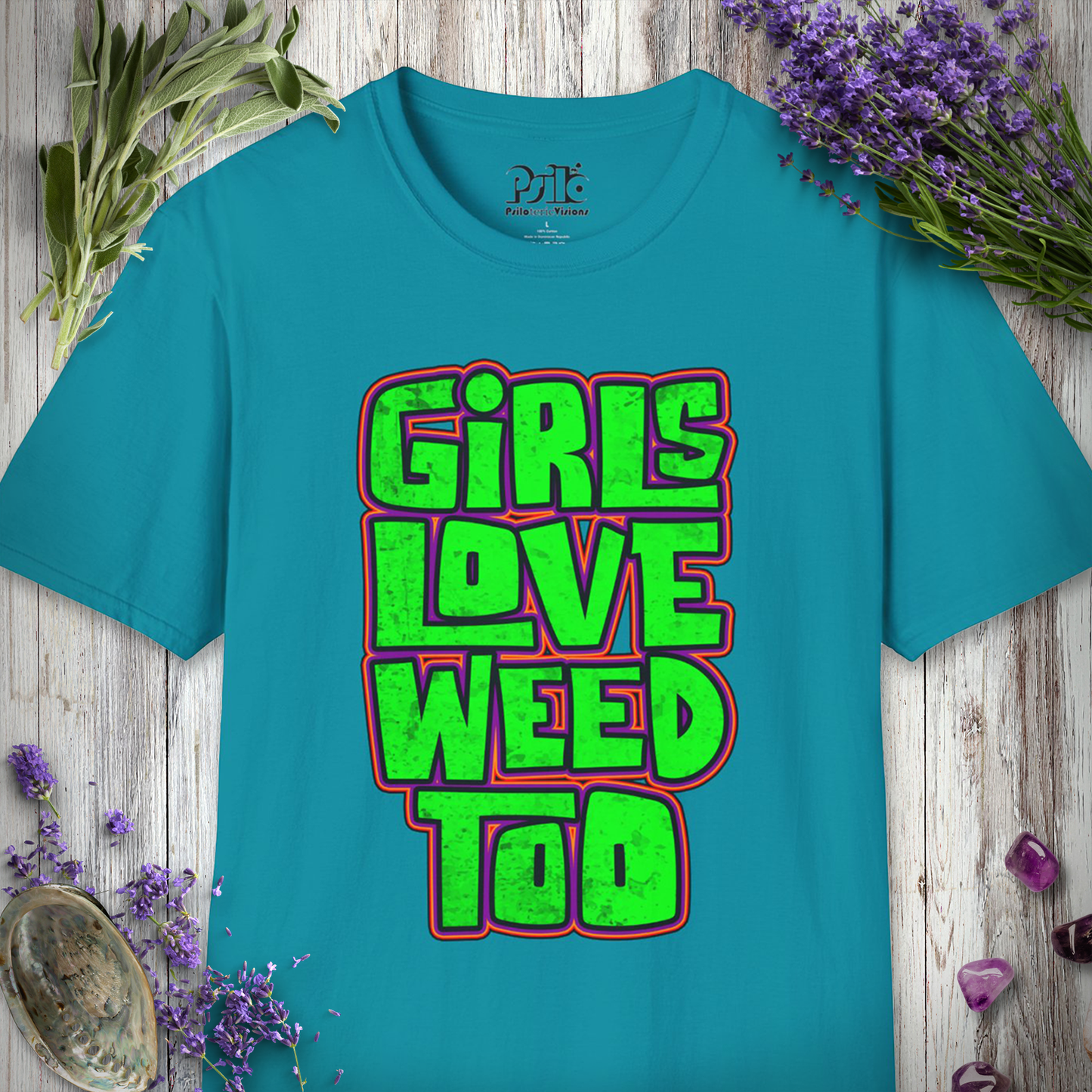 Girls Love Weed Too T-SHIRT