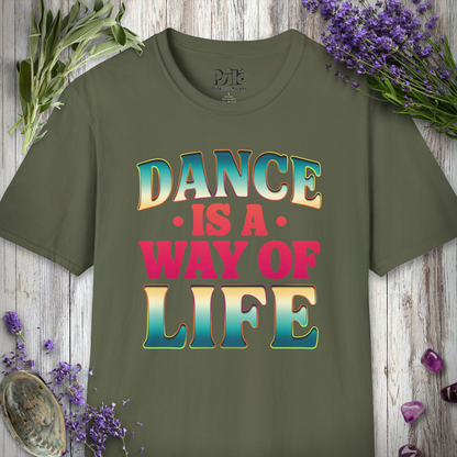 "Dance Is A Way Of Life" T-SHIRT