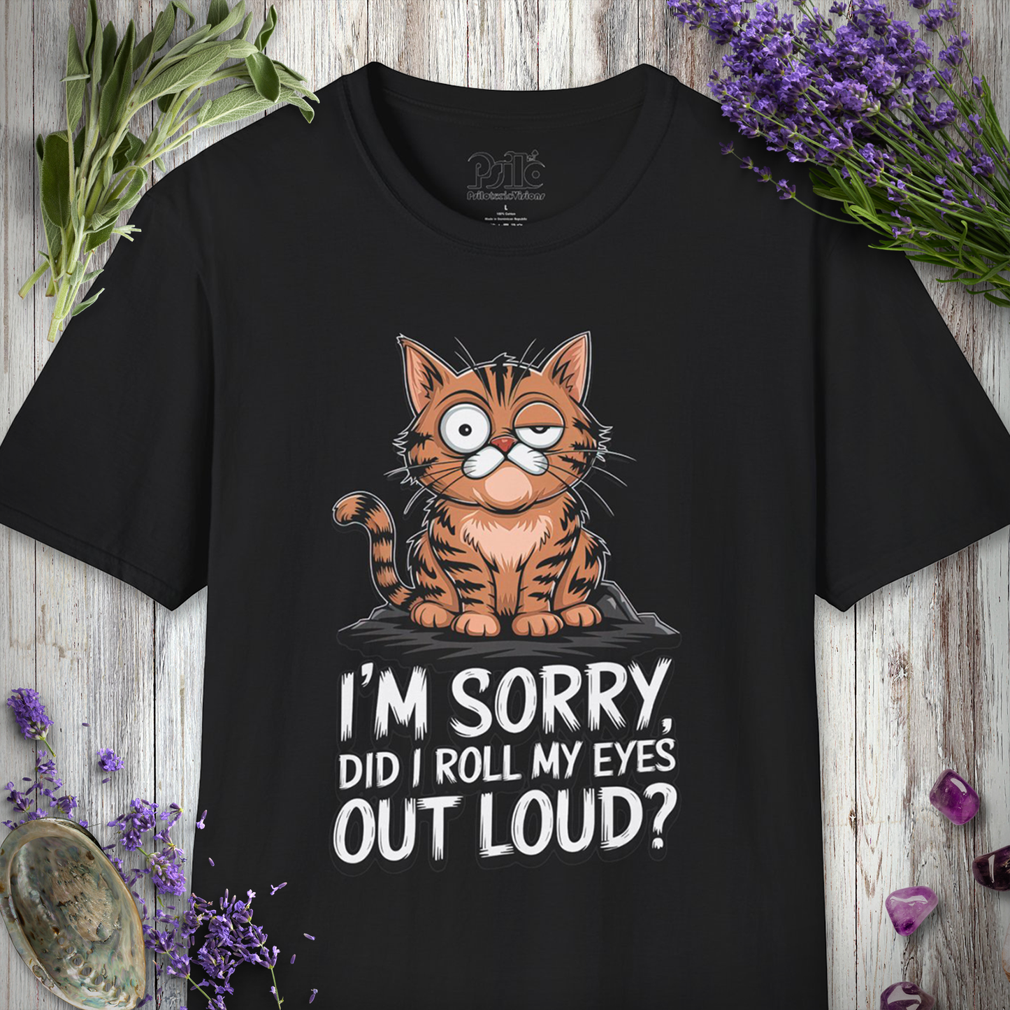 Did I Roll My Eyes Out Loud T-SHIRT