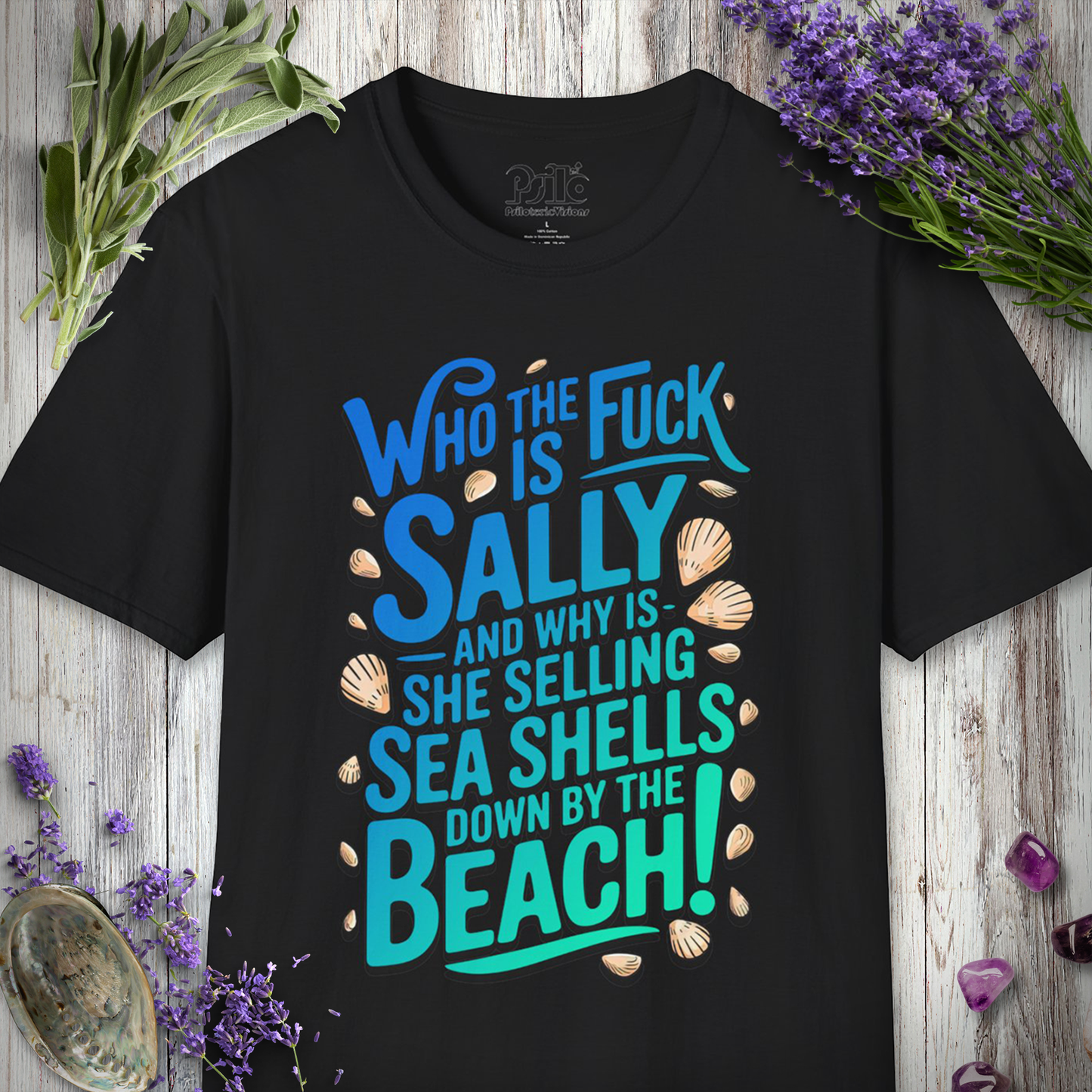 * Who The Fuck Is Sally T-SHIRT