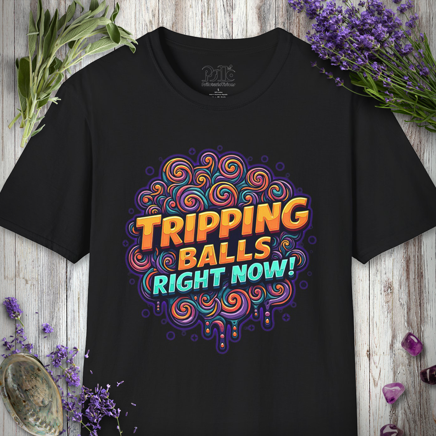 Tripping Balls Right Now T-SHIRT