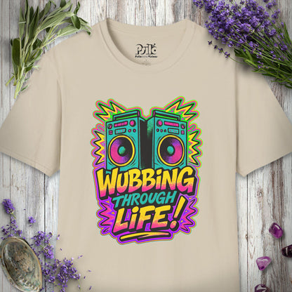 "Wubbing Through Life" T-SHIRT