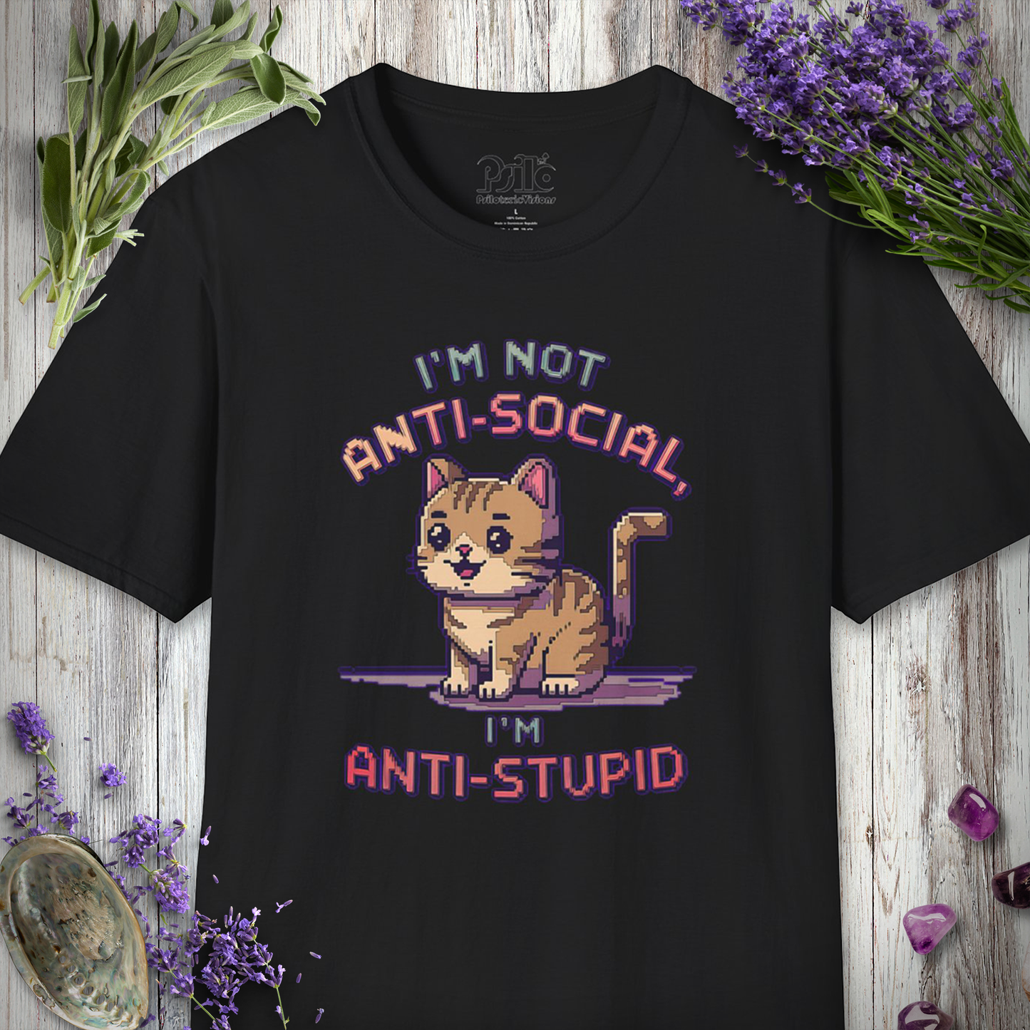 Not Anti-Social, Anti-Stupid T-SHIRT