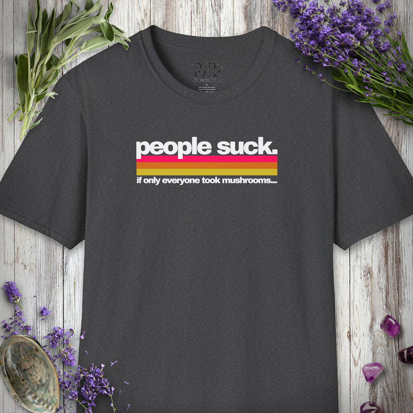 People Suck - Take Mushrooms T-SHIRT