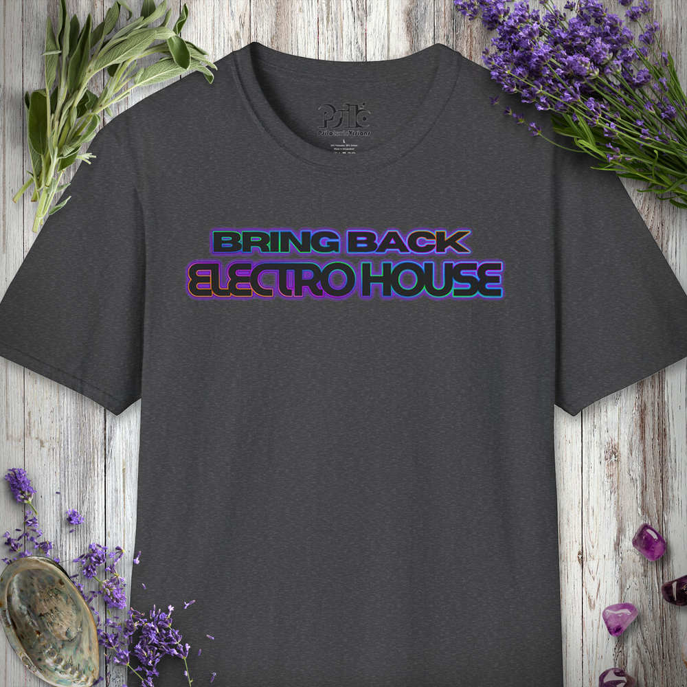 "Bring Back Electro House" T-SHIRT