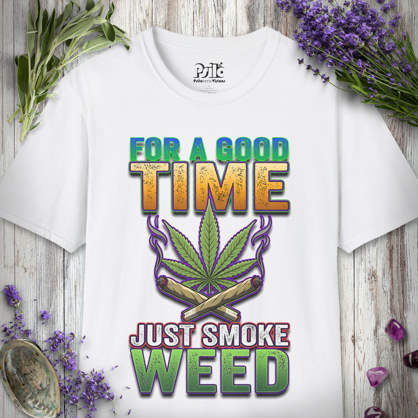 Just Smoke Weed T-SHIRT