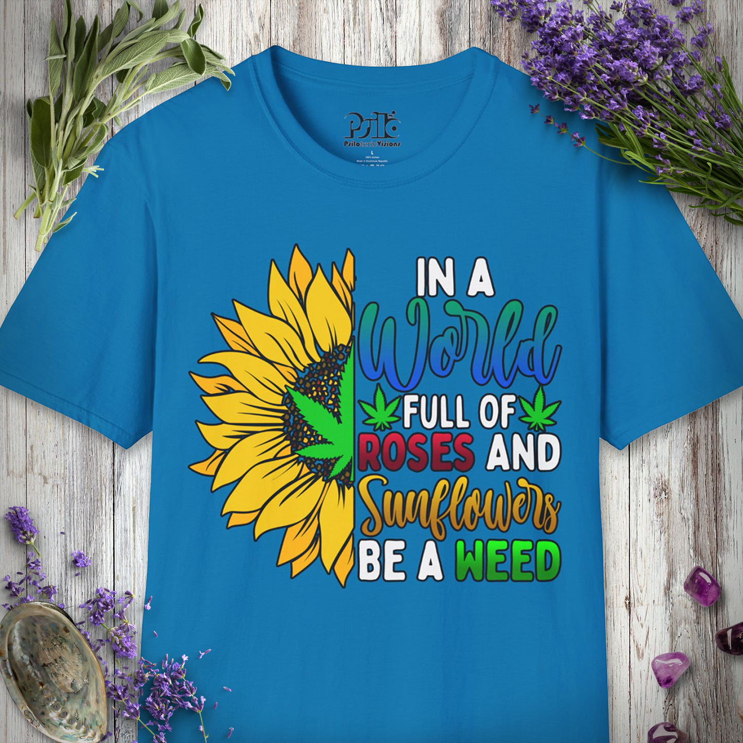 Be A Weed T-SHIRT