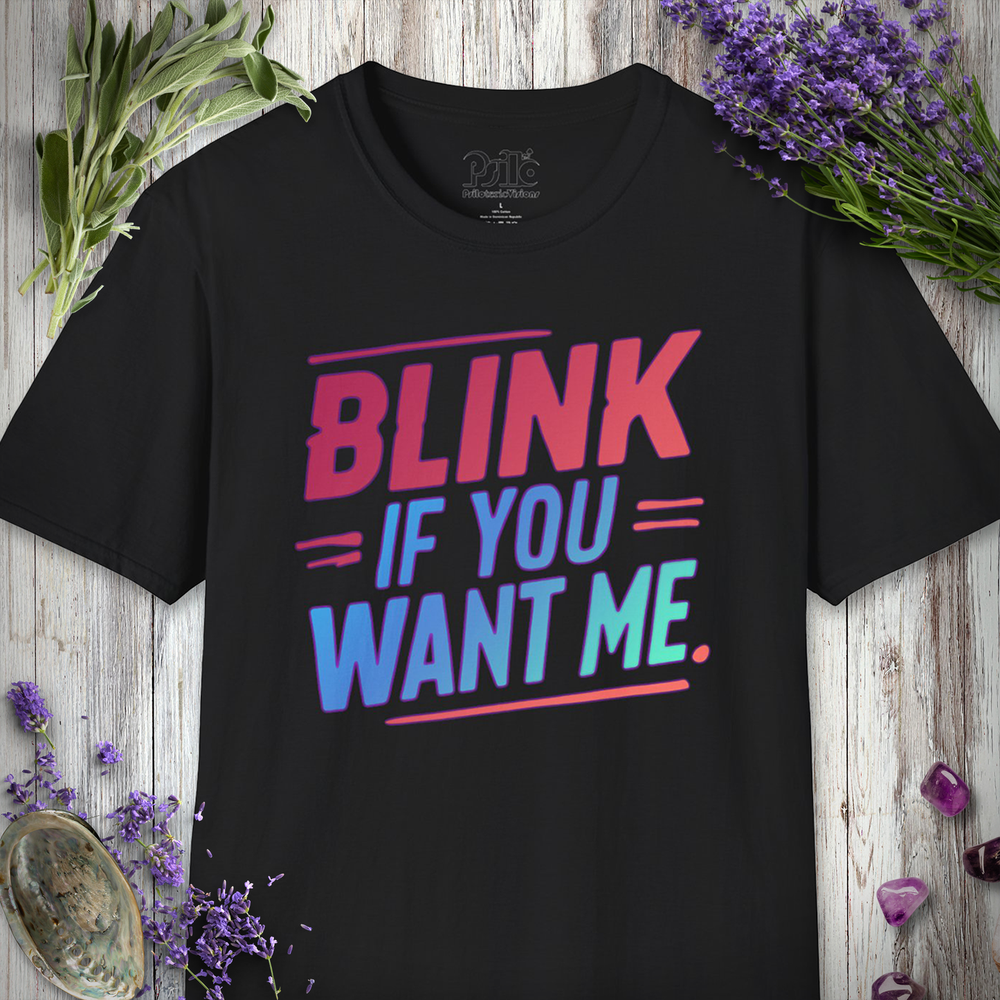 Blink If You Want Me T-SHIRT