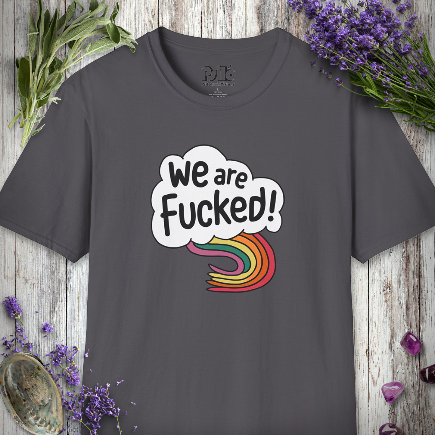 * We Are Fucked T-SHIRT