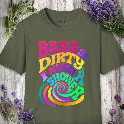 "Bass So Dirty" T-SHIRT