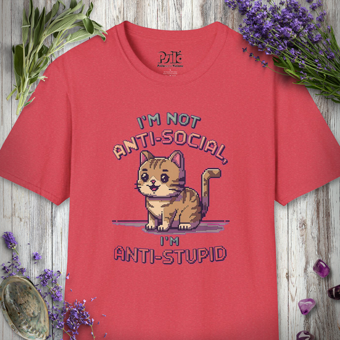 Not Anti-Social, Anti-Stupid T-SHIRT