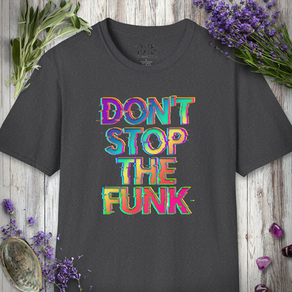"Don't Stop The Funk" T-SHIRT