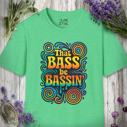 "That Bass Be Bassin'" T-SHIRT