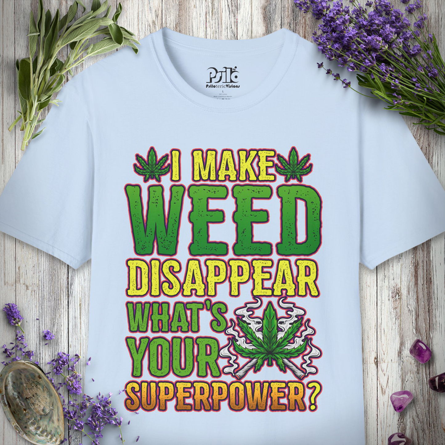 Weed Superpower T-SHIRT