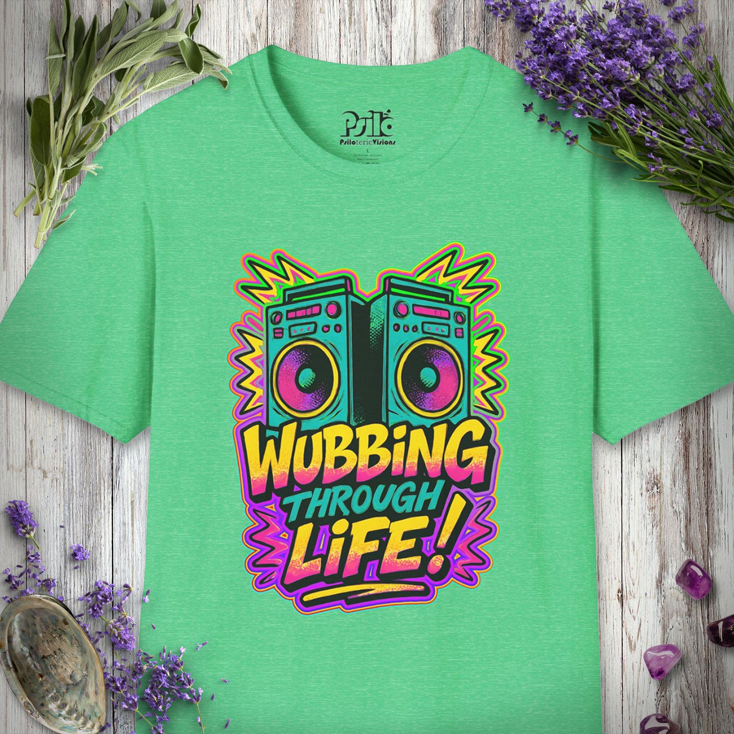 "Wubbing Through Life" T-SHIRT