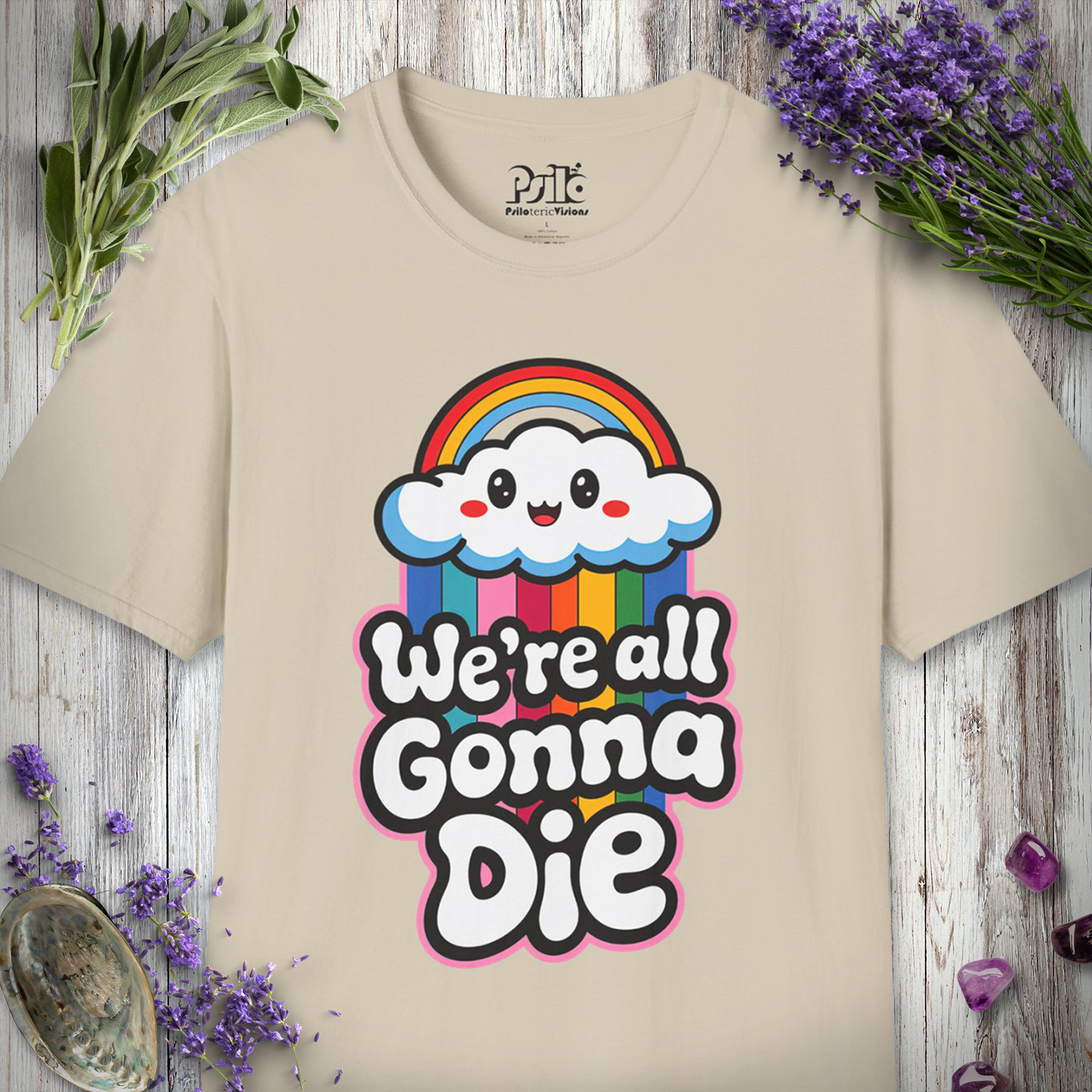 We're All Going to Die T-SHIRT