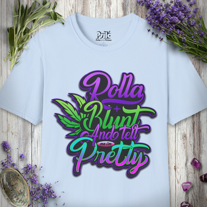 Tell Me I'm Pretty T-SHIRT