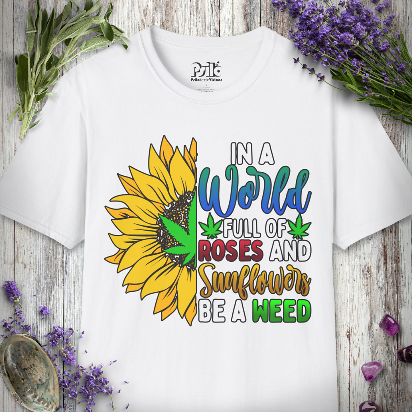 Be A Weed T-SHIRT