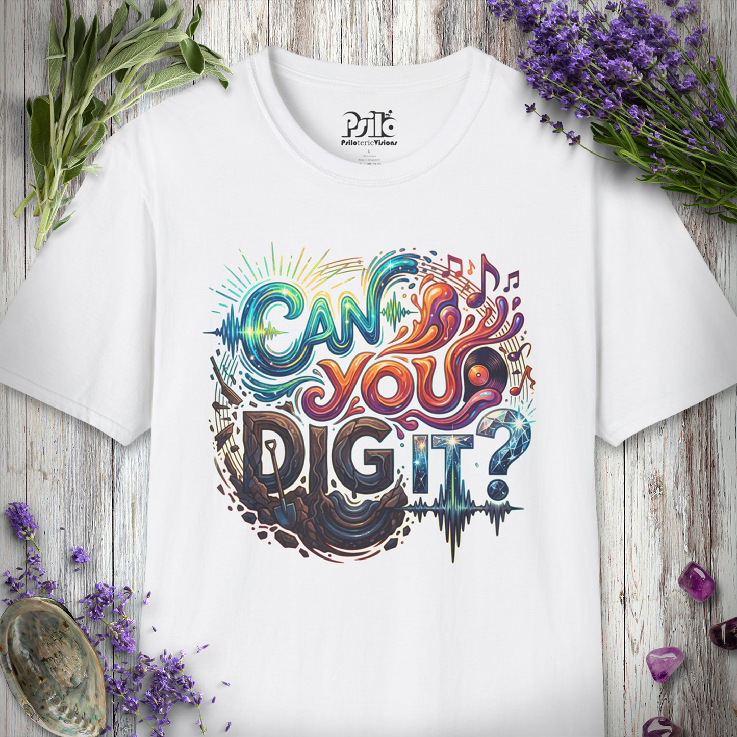 "Can You Dig It" T-SHIRT