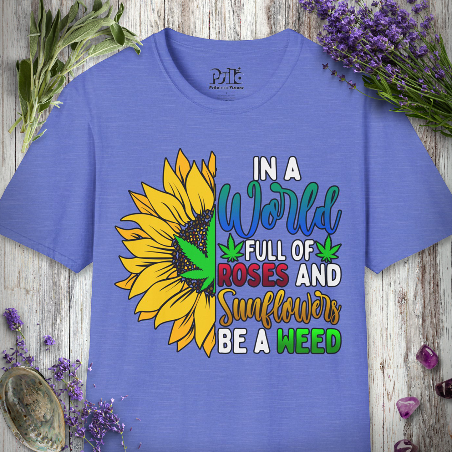 Be A Weed T-SHIRT