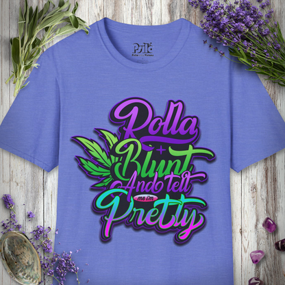 Tell Me I'm Pretty T-SHIRT