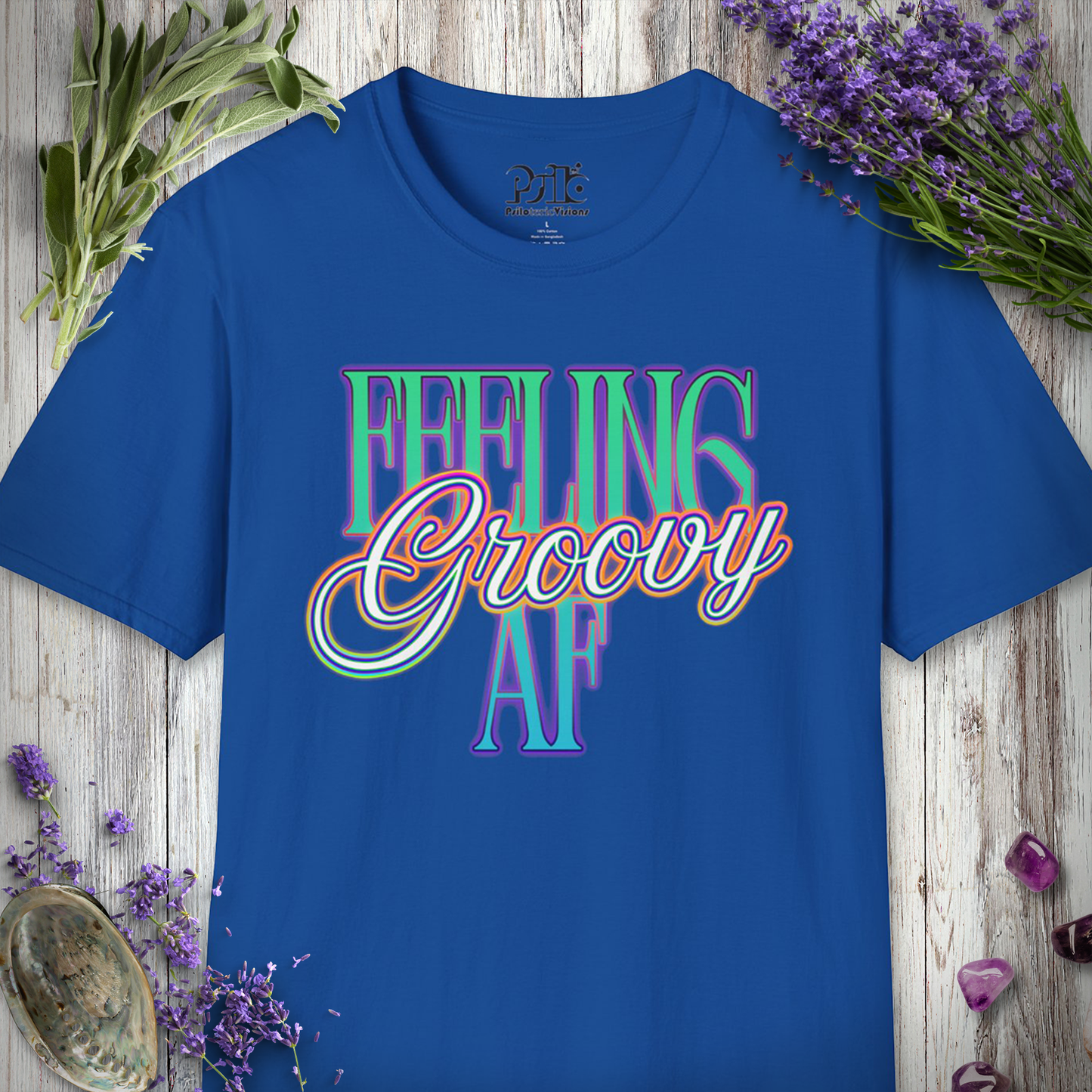 "Feeling Groovy AF" T-SHIRT