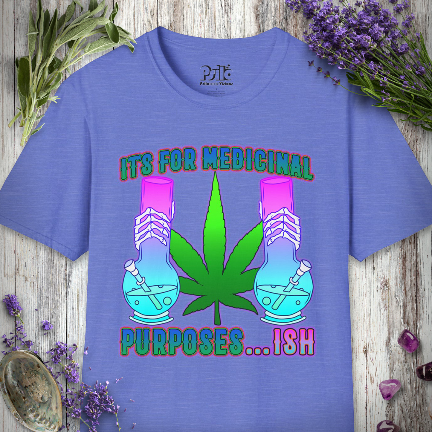 Medicinal Purposes Ish T-SHIRT