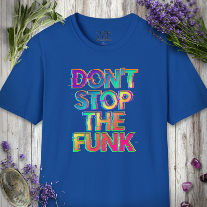 "Don't Stop The Funk" T-SHIRT