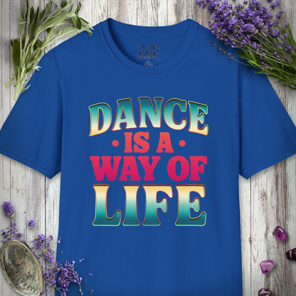 "Dance Is A Way Of Life" T-SHIRT